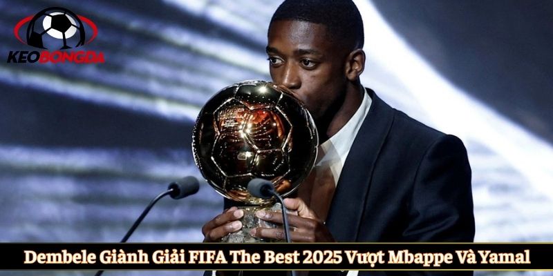 Dembele giành giải FIFA The Best 2025